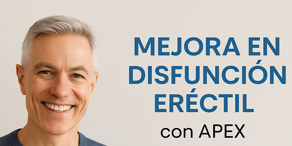 APEX: Tecnología Regenerativa para la Disfunción Eréctil sin Medicamentos ni Cirugía