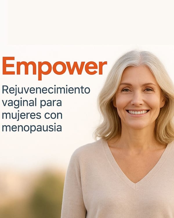 Empower  (para la mujer) y Apex (para el hombre): Tecnología regenerativa para fortalecer tu salud íntima